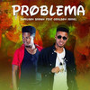 Problema - Jumilson Brown&Gerilson Israel