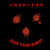 Fearless - Nik The Emp