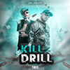 Kill Drill (Explicit) - G6MC&Mc Dinho da VP