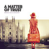 A Matter of Trust - Brazil XXI&Dalbani