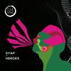 Heroes - Syap