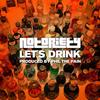 Let's Drink (Explicit) - Notoriety