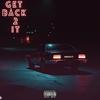 Get Back 2 It (Explicit) - Dan Da Lion