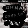 Onna Come Up Freestyle(feat. Rockstarr Q) (Explicit) - Ats Semaj&Rockstarr Q