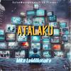 Atalaku - Mike LeMillionaire