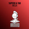 Mega (Extended Mix) - Super8 And Tab