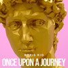 Once upon a journey - Boris Rio