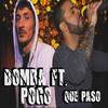 Que Paso - Bomba&Pogo