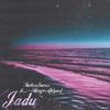 Jadu - Turhan James&Hamza Akhund