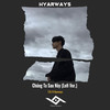 Chúng Ta Sau Này (Lofi|Explicit) - T.R.I&Hyarways