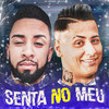 Senta no Meu(feat. MC K.K) (Explicit) - DJ JOTACE