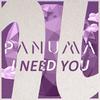 I Need You - Panuma