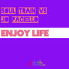 Enjoy Life (Original Mix) - Soul Train&Jo Paciello