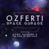 Space Gurage - Ozferti&Ayou Nagesh