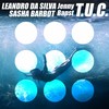 T.U.C. (Original Mix) - Sasha Barbot&Jenny Bapst&Leandro Da Silva