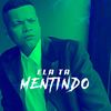 Ela Ta Mentindo (Explicit) - Duduzinho&DJ Ruan da VK&DJ MK o Mlk Sinistro&Luiz Eduardo Medeiros Gonçalves