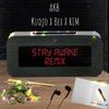 Stay Awake Remix(feat. Kudjo, Bex & Rim) (Explicit) - A.K.B.&Kudjo&Bex&Rim