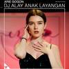 DJ ALAY ANAK LAYANGAN JEDAG JEDUG - Arie Gogon