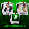 Medley Vilão dos Fluxos #1 (Explicit) - DJ Digo Beat&MC Mn