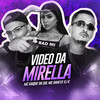 Video da Mirella(feat. Facção Mandela) (Explicit) - MC KAIQUE DA SUL&MC DANEVE&dj k
