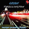 Tonight(Flashing Lights) (Explicit) - Cayan&Tyrellington