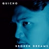 Broken Dreams - QUICHO