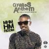 Gyaliss Anthem - Christopher Martin