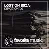 Devotion (Original Mix) - Lost On Ibiza