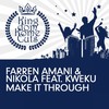 Make It Through (Jolly Remix) - Farren Amani&Nikola&Kweku