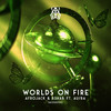 Worlds On Fire - Afrojack&R3HAB&Au/Ra