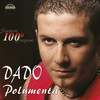 100 Stepeni - Dado Polumenta