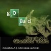 Go Bad (Moosbach Remix) - Frank C&Gianluca Catra