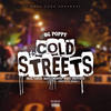 Cold Streets (Explicit) - BG Poppy&Cinco&Rico 2 Smoove&Wett Tha Vett