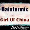 Girl Of China (Original Mix) - Baintermix