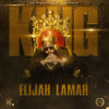 King (Explicit) - Elijah Lamar&Joe Ayinde&Conz