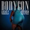 Bodycon(feat. Rayven Justice) (Explicit) - Lucius P. Thundercat&Rayven Justice