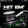 Hit Em' - Medikate