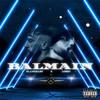 Balmain (Explicit) - Lobby&Flamebaby Montana