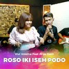 Roso Iki Iseh Podo - Vivi Voletha&Arya Galih