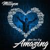 Your Love Is Amazing - Milliyon