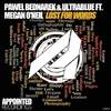 Lost For Words (Original Mix) - Pawel Bednarek&Ultrablue&Megan O'Neil