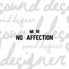 No Affection - Mi Ni