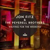 Waiting for the Weekend (Original Mix) - Jon Fitz&The Peverell Brothers