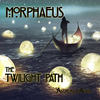 The Twilight Path - Morphaeus