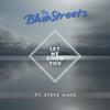 Let Me Show You(feat. Steve Wade) - The Bluestreets&Steve Wade