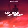 My Head & My Heart - MAZLIK&Adyah&Aleksej Evgenevich Potekhin&Amanda Ava Koci&Henry Walter&Madison Love&Serge Zhukov&Thomas Eriksen&Tia Scola