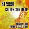 Golden Sun Drop (Victor's Sexy Remix) - Stabbo