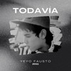 Todavía - Yeyo Fausto