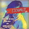 Escapate - DM&Makkine Seven Golden&Dark Black