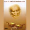 Aum Sai Rakshak Sharanam Deva - Ruzbeh Bharucha&Sai Shivani